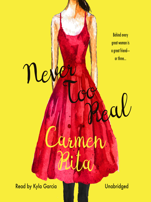 Title details for Never Too Real by Carmen Rita - Available